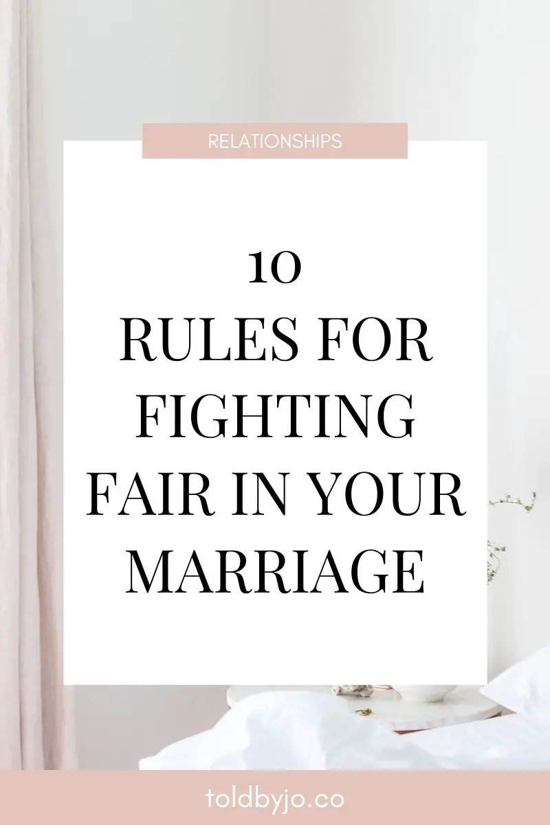 Ten Rules For Fighting Fair In Marriage Told By Jo 0681